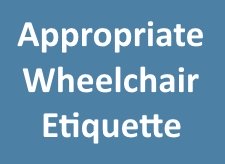 wheelchair etiquette